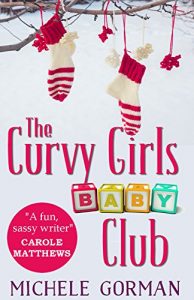 Download The Curvy Girls Baby Club: Funny feel-good chick lit (The Curvy Girls Club Book 2) pdf, epub, ebook
