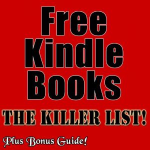 Download Free Kindle Books – The Killer List! pdf, epub, ebook