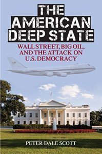 Download The American Deep State: Wall Street, Big Oil, and the Attack on U.S. Democracy (War and Peace Library) pdf, epub, ebook