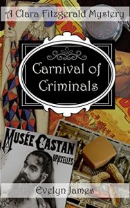 Download Carnival of Criminals: A Clara Fitzgerald Mystery (The Clara Fitzgerald Mysteries Book 4) pdf, epub, ebook