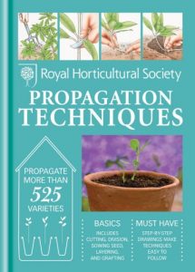 Download RHS Handbook: Propagation Techniques: Simple techniques for 1000 garden plants (Royal Horticultural Society Handbooks) pdf, epub, ebook