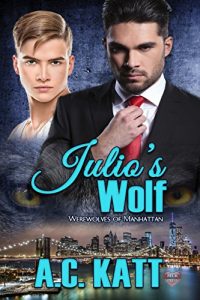 Download Julio’s Wolf (Werewolves of Manhattan Book 6) pdf, epub, ebook