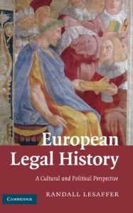 Download European Legal History: A Cultural and Political Perspective pdf, epub, ebook