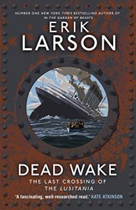 Download Dead Wake: The Last Crossing of the Lusitania pdf, epub, ebook