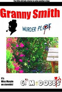 Download Granny Smith: Murder Plot pdf, epub, ebook