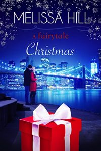 Download A Fairytale Christmas: New York Christmas Romance pdf, epub, ebook