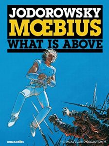Download The Incal Vol. 4: What is Above pdf, epub, ebook