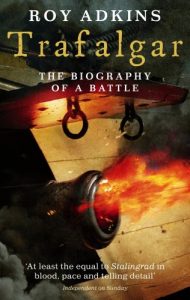 Download Trafalgar: The Biography of a Battle pdf, epub, ebook