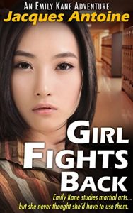 Download Girl Fights Back (An Emily Kane Adventure Book 1) pdf, epub, ebook
