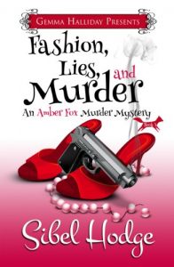 Download Fashion, Lies, and Murder  (Amber Fox Mysteries book #1) (The Amber Fox Murder Mystery Series) pdf, epub, ebook