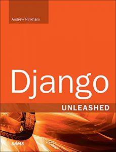 Download Django Unleashed pdf, epub, ebook