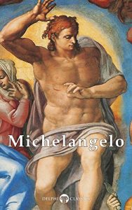 Download Delphi Complete Works of Michelangelo (Illustrated) (Masters of Art Book 10) pdf, epub, ebook