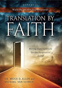 Download Translation By Faith: Moving Supernaturally for the Purposes of GOD (Walking in the Supernatural) pdf, epub, ebook