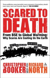 Download Scared to Death: From BSE to Global Warming: Why Scares are Costing Us the Earth pdf, epub, ebook