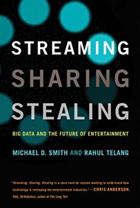 Download Streaming, Sharing, Stealing: Big Data and the Future of Entertainment (MIT Press) pdf, epub, ebook