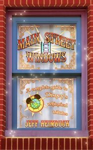 Download Main Street Windows: A Complete Guide to Disney’s Whimsical Tributes pdf, epub, ebook