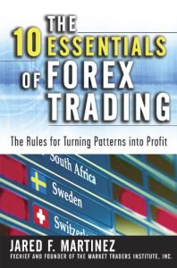 Download The 10 Essentials of Forex Trading: The Rules for Turning Trading Patterns Into Profit pdf, epub, ebook