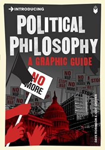 Download Introducing Political Philosophy: A Graphic Guide (Introducing…) pdf, epub, ebook