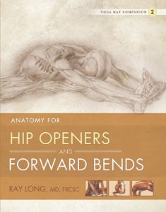 Download Anatomy for Hip Openers and Forward Bends: Yoga Mat Companion 2 pdf, epub, ebook