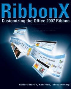 Download RibbonX: Customizing the Office 2007 Ribbon pdf, epub, ebook