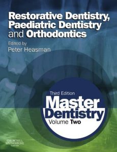Download Master Dentistry: Volume 2: Restorative Dentistry, Paediatric Dentistry and Orthodontics pdf, epub, ebook