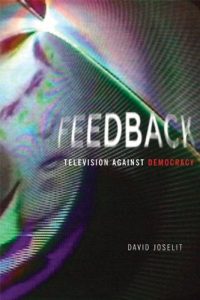 Download Feedback: Television against Democracy (MIT Press) pdf, epub, ebook