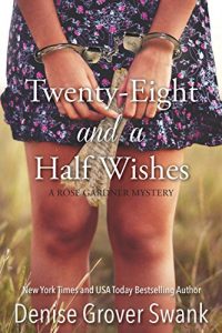 Download Twenty-Eight and a Half Wishes (Rose Gardner Mystery, Book 1) pdf, epub, ebook