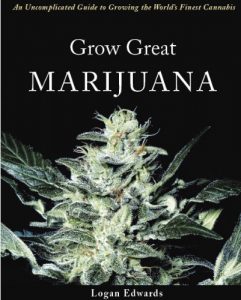 Download Grow Great Marijuana: An Uncomplicated Guide to Growing the World’s Finest Cannabis pdf, epub, ebook