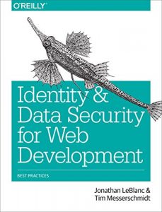 Download Identity and Data Security for Web Development: Best Practices pdf, epub, ebook