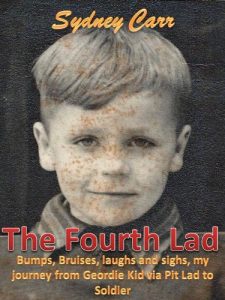 Download The Fourth Lad: Bumps, bruises, laughs and sighs, my journey from Geordie Kid via Pit Lad to Soldier. pdf, epub, ebook