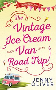 Download The Vintage Ice Cream Van Road Trip (Cherry Pie Island, Book 2) pdf, epub, ebook