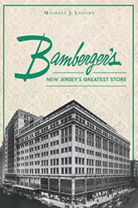 Download Bamberger’s: New Jersey’s Greatest Store (Landmarks) pdf, epub, ebook