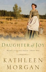 Download Daughter of Joy (Brides of Culdee Creek Book #1) pdf, epub, ebook