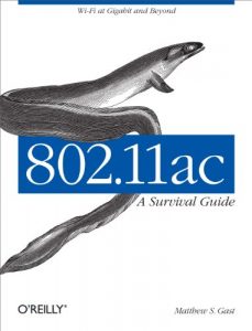 Download 802.11ac: A Survival Guide: Wi-Fi at Gigabit and Beyond pdf, epub, ebook