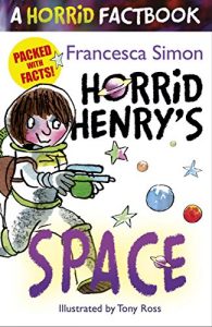 Download A Horrid Factbook: Space: A Horrid Factbook (Horrid Henry 99) pdf, epub, ebook