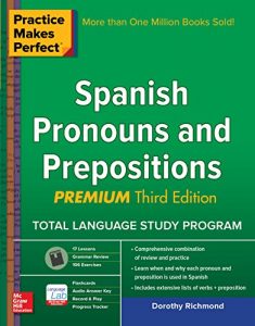 Download Practice Makes Perfect Spanish Pronouns and Prepositions, Premium 3rd Edition pdf, epub, ebook