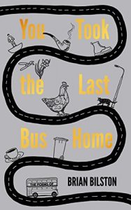 Download You Took the Last Bus Home: The Poems of Brian Bilston pdf, epub, ebook