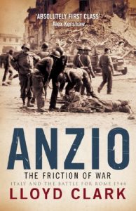 Download Anzio: The Friction of War: The Friction of War – Italy and the Battle for Rome 1944 pdf, epub, ebook