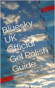 Download Bluesky UK Official Gel Polish Guide: www.blueskyuk.world pdf, epub, ebook