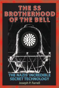 Download SS Brotherhood of the Bell: The Nazis’ Incredible Secret Technology: The Nazi’s Incredible Secret Technology pdf, epub, ebook