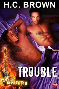 Download Trouble (Club Depravity Book 8) pdf, epub, ebook