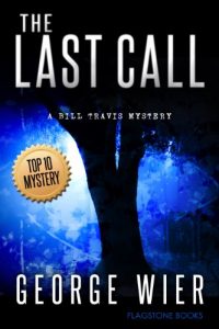 Download The Last Call (The Bill Travis Mysteries Book 1) pdf, epub, ebook