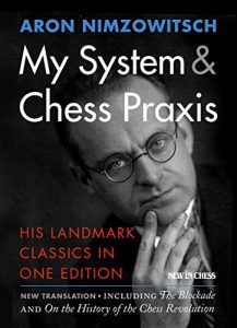 Download My System & Chess Praxis: His Landmark Classics in One Edition pdf, epub, ebook