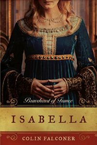 Download Isabella: Braveheart of France pdf, epub, ebook