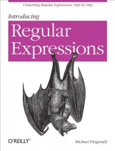 Download Introducing Regular Expressions: Unraveling Regular Expressions, Step-by-Step pdf, epub, ebook