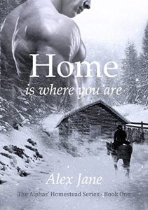 Download Home Is Where You Are (The Alphas’ Homestead Series Book 1) pdf, epub, ebook