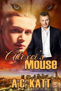 Download Alexei’s Mouse (Werewolves of Manhattan Book 5) pdf, epub, ebook