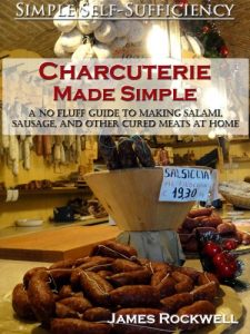 Download Charcuterie Made Simple: A No-Fluff Guide To Making Salami, Sausage, And Other Cured Meats At Home pdf, epub, ebook