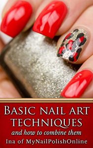 Download Basic Nail Art Techniques: and how to combine them pdf, epub, ebook