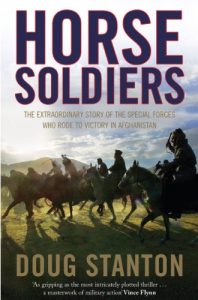 Download Horse Soldiers: The Extraordinary Story of a Band of Special Forces Who Rode to Victory in Afghanistan pdf, epub, ebook